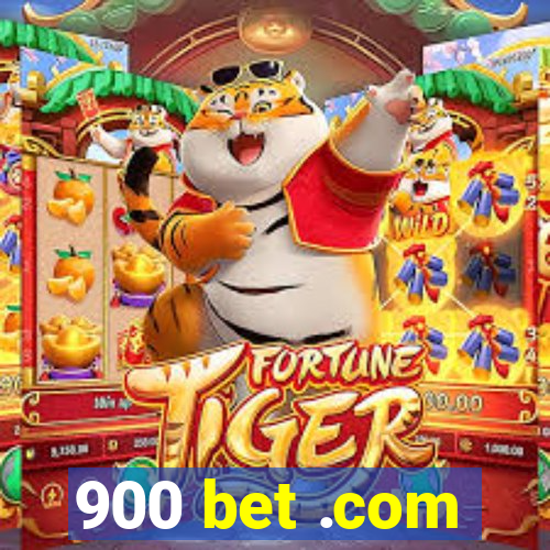 900 bet .com